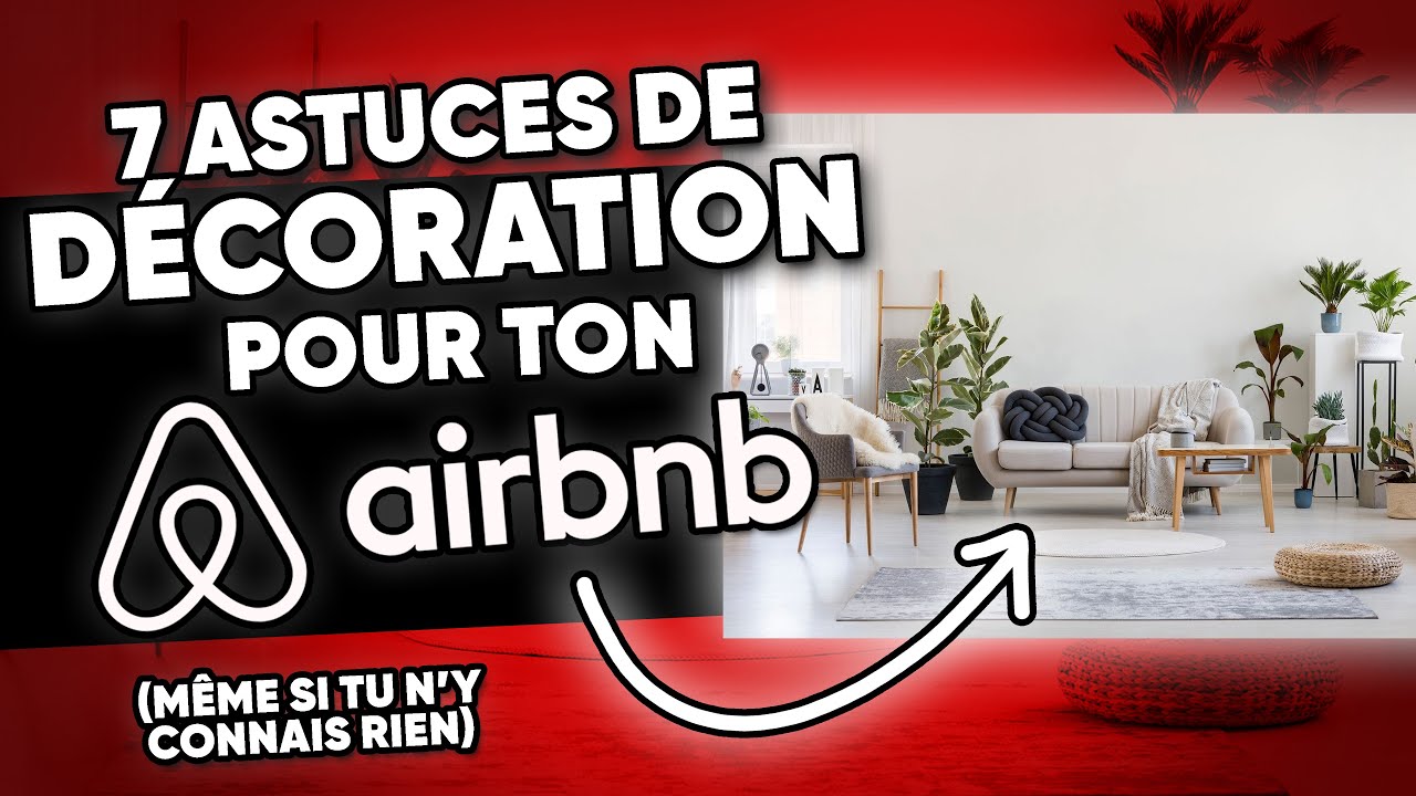 Comment Réussir la Décoration de Votre Airbnb à Agadir ?